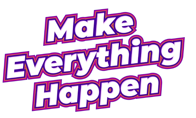 make everything happen tagline mobile