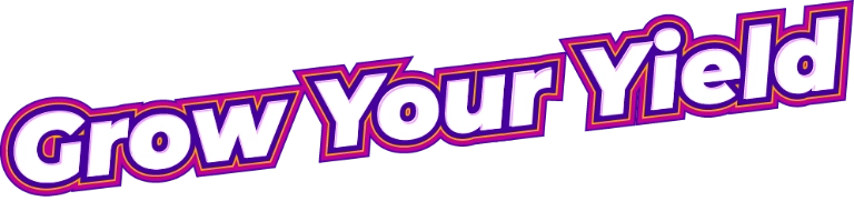 Grow Your Yield